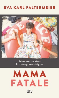 Abbildung von: Mama fatale - dtv