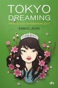 Cover: Tokyo dreaming - Prinzessin im Rampenlicht - dtv