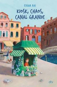 Abbildung von: Kiosk, Chaos, Canal Grande - dtv