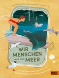 Cover: Wir Menschen und das Meer - Beltz Verlagsgruppe GmbH & Co. KG
