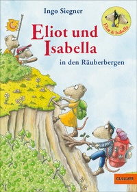 Abbildung von: Eliot und Isabella in den Räuberbergen - Gulliver