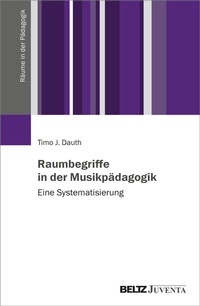 Abbildung von: Raumbegriffe in der Musikpädagogik - Beltz Juventa