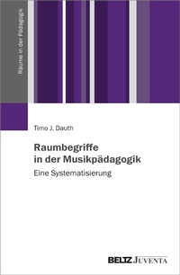 Abbildung von: Raumbegriffe in der Musikpädagogik - Beltz Juventa