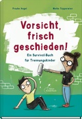 Cover: Vorsicht, frisch geschieden! - Klett Kinderbuch