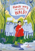 Cover: H&auml;nde weg von unserem Wald! - Klett Kinderbuch