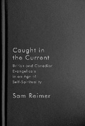 Cover: Caught in the Current - McGill-Queen's University Press