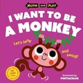 Cover: Move and Play: I Want to Be a Monkey - Oxford University Press