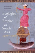Cover: Ecologies of Empire in South Asia, 1400-1900 - University of Washington Press