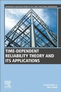 Cover: Time-Dependent Reliability Theory and Its Applications - Woodhead Publishing