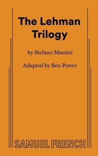 Enlarge image Cover: The Lehman Trilogy - Samuel French Ltd