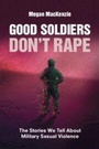 Cover: Good Soldiers Don't Rape - Cambridge University Press
