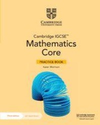 Enlarge image Cover: Cambridge IGCSE (TM) Mathematics Core Practice Book with Digital Version (2 Years' Access) - Cambridge University Press