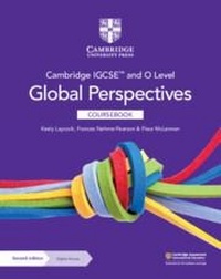 Abbildung von: Cambridge IGCSE (TM) and O Level Global Perspectives Coursebook with Digital Access (2 Years) - Cambridge University Press