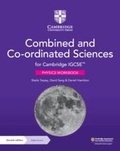 Cover: Cambridge IGCSE (TM) Combined and Co-ordinated Sciences Physics Workbook with Digital Access (2 Years) - Cambridge University Press