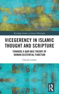 Cover: Vicegerency in Islamic Thought and Scripture - Routledge