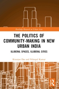 Enlarge image Cover: The Politics of Community-making in New Urban India - Routledge