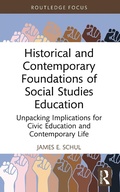 Cover: Historical and Contemporary Foundations of Social Studies Education - Routledge