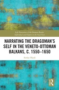 Bild: Narrating the Dragoman's Self in the Veneto-Ottoman Balkans, c. 1550-1650 - Routledge