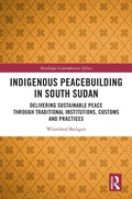 Cover: Indigenous Peacebuilding in South Sudan - Routledge