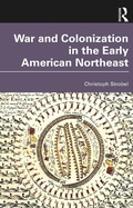 Bild: War and Colonization in the Early American Northeast - Routledge