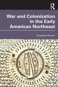 Cover: War and Colonization in the Early American Northeast - Routledge