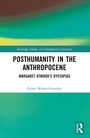 Cover: Posthumanity in the Anthropocene - Routledge