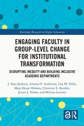 Cover: Engaging Faculty in Group-Level Change for Institutional Transformation - Routledge