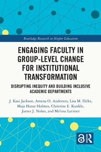 Enlarge image Cover: Engaging Faculty in Group-Level Change for Institutional Transformation - Routledge