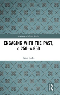 Enlarge image Cover: Engaging with the Past, c.250-c.650 - Routledge
