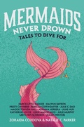 Cover: Mermaids Never Drown - St Martin's Press