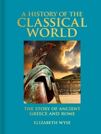 Enlarge image Cover: A History of the Classical World - Arcturus