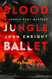 Abbildung von: Blood Jungle Ballet - Open Road Media Mystery & Thriller