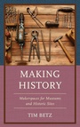 Cover: Making History - Rowman & Littlefield Publishers