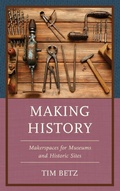 Cover: Making History - Rowman & Littlefield Publishers