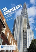 Cover: The Complex City: Social and Built Approaches and Methods - Vernon Press