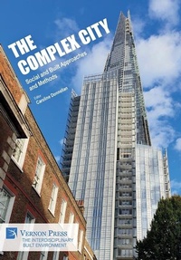Enlarge image Cover: The Complex City: Social and Built Approaches and Methods - Vernon Press