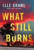 Cover: What Still Burns - Thomas & Mercer