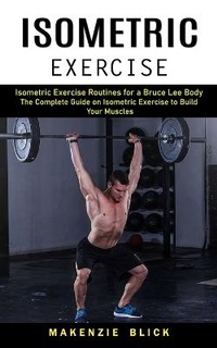 Abbildung von: Isometric Exercise - Jason Thawne