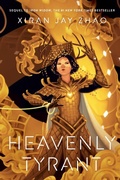 Cover: Heavenly Tyrant (Iron Widow, Book 2) - Tundra Books