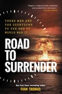Cover: Road to Surrender - Elliott & Thompson Limited