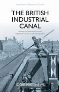 Cover: The British Industrial Canal - University of Wales Press