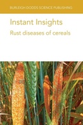 Cover: Instant Insights: Rust Diseases of Cereals - Burleigh Dodds Science Publishing Limited