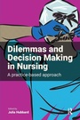 Cover: Dilemmas and Decision Making in Nursing - Critical Publishing Ltd
