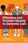 Cover: Dilemmas and Decision Making in Dementia Care - Critical Publishing Ltd