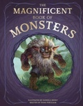 Cover: The Magnificent Book of Monsters - Weldon Owen Children's Books