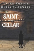 Cover: The Saint in the Cellar - Gabriel's Horn Publishing