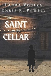 Enlarge image Cover: The Saint in the Cellar - Gabriel's Horn Publishing
