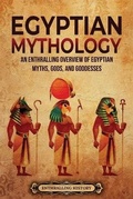 Cover: Egyptian Mythology - Enthralling History