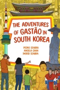 Cover: The Adventures of Gast&atilde;o in South Korea - The Adventures of Gast&atilde;o