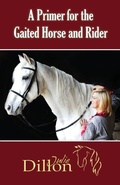 Cover: A Primer for Gaited Horse and Rider - Piscataqua Press